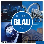 Cover-Bild zum Titel 'Die Farbe Blau Kalender 2027 - 30x30 - Art12' von 'Ackermann Kunstverlag GmbH'