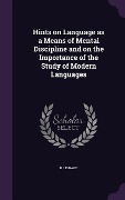 Cover-Bild zum Titel 'Hints on Language as a Means of Mental Discipline and on the Importance of the Study of Modern Languages' von 'R. J. Isnard'