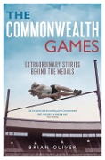 Cover-Bild zum Titel 'The Commonwealth Games' von 'Brian Oliver'