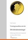 Cover-Bild zum Titel 'Vermögensaufbau mit der Dividendenstrategie' von 'Dirk Huneke'