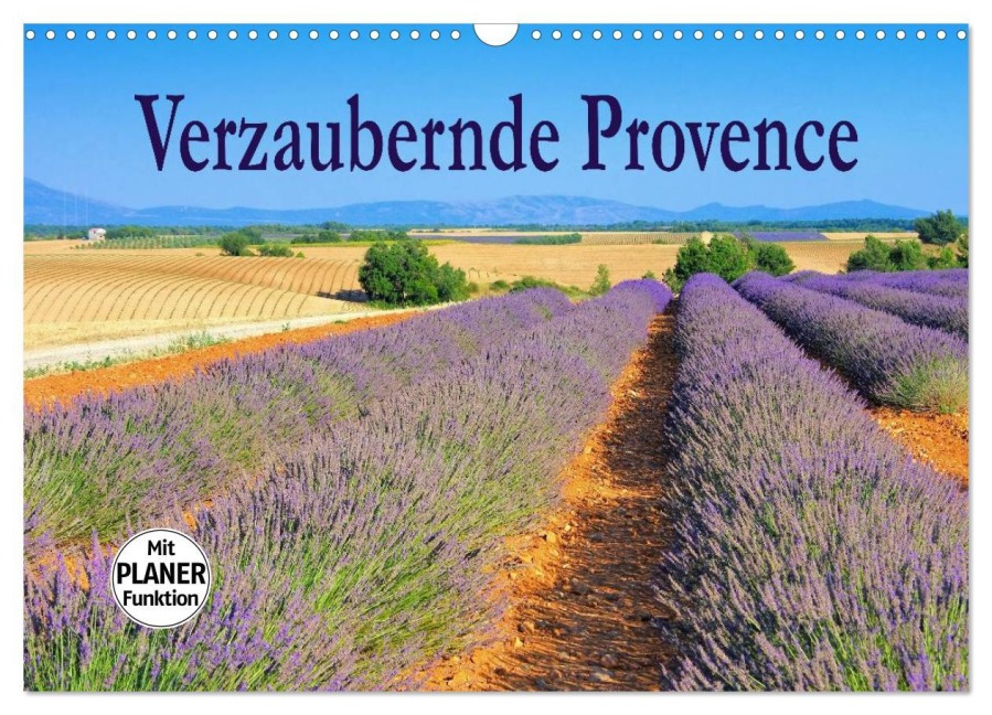 Verzaubernde Provence (Wandkalender 2026 DIN A3 quer), CALVENDO Monatskalender - LianeM LianeM