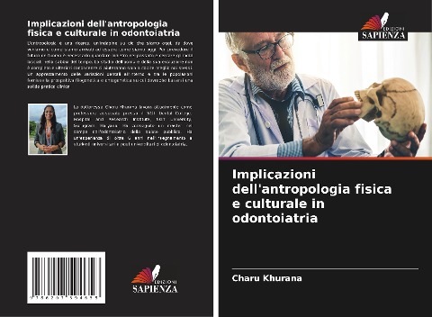 Implicazioni dell'antropologia fisica e culturale in odontoiatria - Charu Khurana