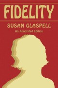 Cover-Bild zum Titel 'Fidelity' von 'Susan Glaspell'