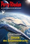 Cover-Bild zum Titel 'Perry Rhodan 3391: Chronik des Zusammenbruchs' von 'Oliver Fröhlich'