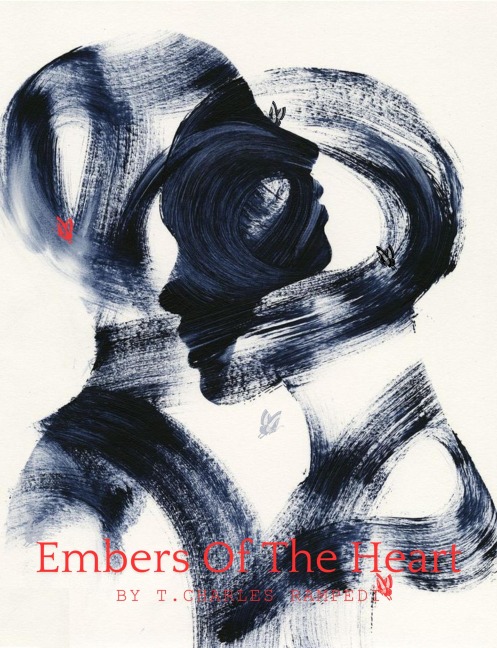 Ember Of The Heart - T. Charles Rampedi