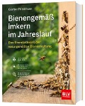 Cover-Bild zum Titel 'Bienengemäß imkern im Jahreslauf' von 'Günter Friedmann'