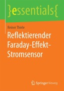 Cover-Bild zum Titel 'Reflektierender Faraday-Effekt-Stromsensor' von 'Reiner Thiele'