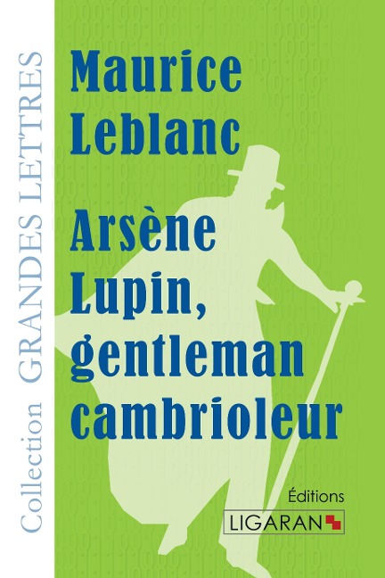 Arsène Lupin, gentleman cambrioleur (grands caractères) - Maurice Leblanc