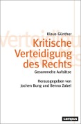 Cover-Bild zum Titel 'Kritische Verteidigung des Rechts' von 'Klaus Günther'
