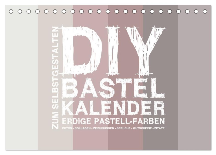 DIY Bastel-Kalender -Erdige Pastell Farben- Zum Selbstgestalten (Tischkalender 2026 DIN A5 quer), CALVENDO Monatskalender - Michael Speer