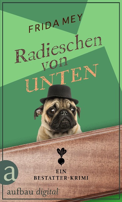Radieschen von unten - Frida Mey