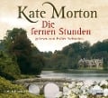 Die fernen Stunden - Kate Morton