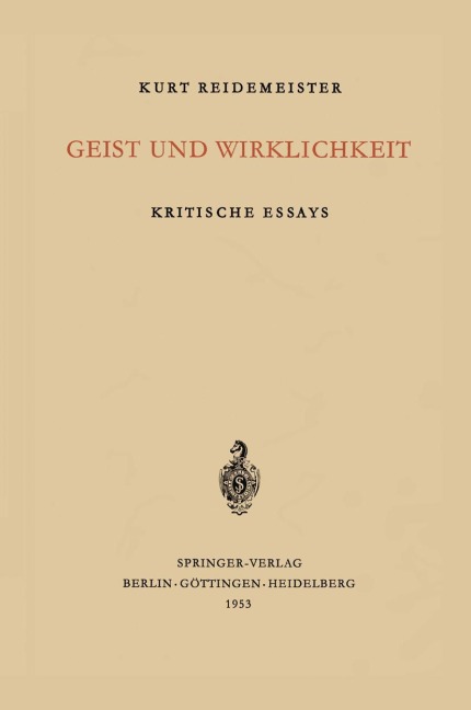Geist und Wirklichkeit - K. Reidemeister
