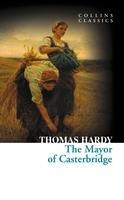 The Mayor of Casterbridge - Thomas Hardy