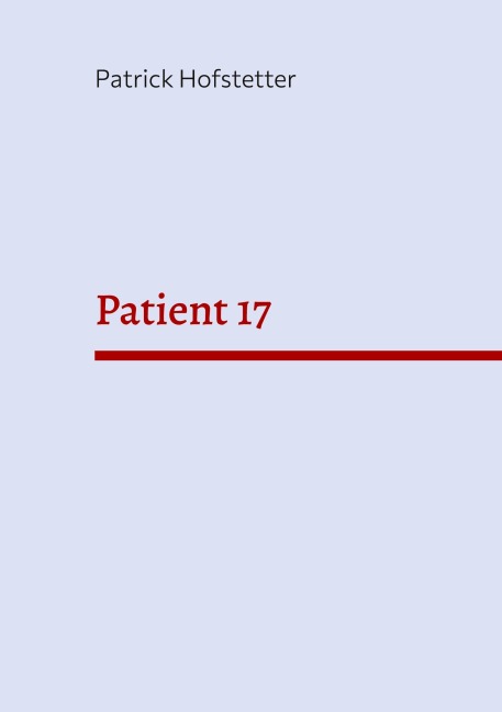 Patient 17 - Patrick Hofstetter
