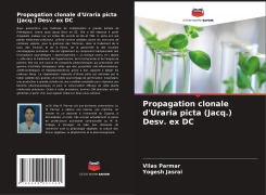 Cover-Bild zum Titel 'Propagation clonale d'Uraria picta (Jacq.) Desv. ex DC' von 'Vilas Parmar, Yogesh Jasrai'