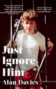 Cover-Bild zum Titel 'Just Ignore Him' von 'Alan Davies'