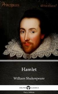 Hamlet by William Shakespeare (Illustrated) - William Shakespeare