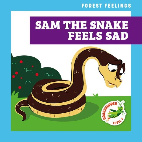 Sam the Snake Feels Sad - Megan Atwood