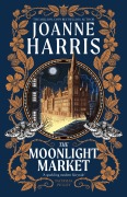 Cover-Bild zum Titel 'The Moonlight Market' von 'Joanne Harris'