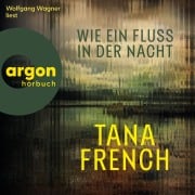 Cover-Bild zum Titel 'Wie ein Fluss in der Nacht' von 'Tana French'