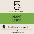 Marc Aurel: Kurzbiografie kompakt - Jürgen Fritsche, Minuten, Minuten Biografien