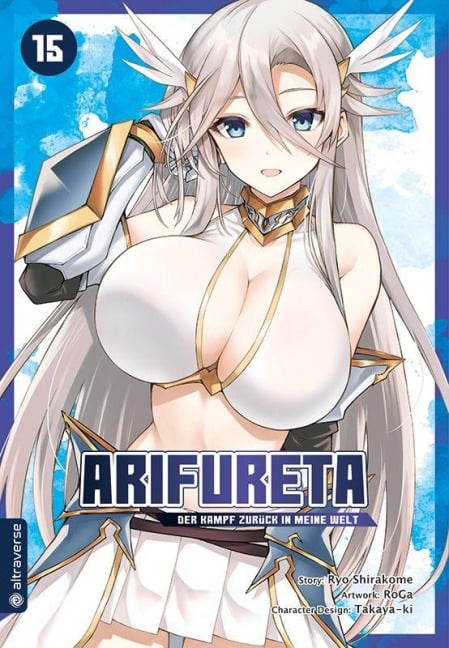 Arifureta - Der Kampf zurück in meine Welt 15 - Ryo Shirakome, Takaya-Ki, Roga