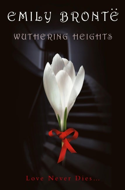 Wuthering Heights - Emily Brontë
