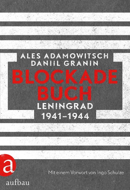 Blockadebuch - Ales Adamowitsch, Daniil Granin