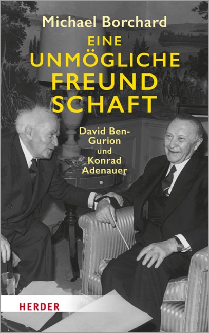 Eine unmögliche Freundschaft - Michael Borchard
