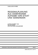 Cover-Bild zum Titel 'Regionalplanung als Gemeinsame Aufgabe von Staat und Gemeinden' von 'Hans-Ulrich Evers'