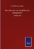 Die Lehre von der musikalischen Komposition - Adolf Bernhard Marx