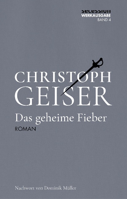 Das geheime Fieber - Christoph Geiser