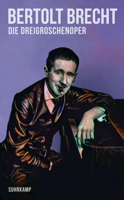 Die Dreigroschenoper - Bertolt Brecht