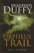 Cover-Bild zum Titel 'The Orpheus Trail' von 'Maureen Duffy'