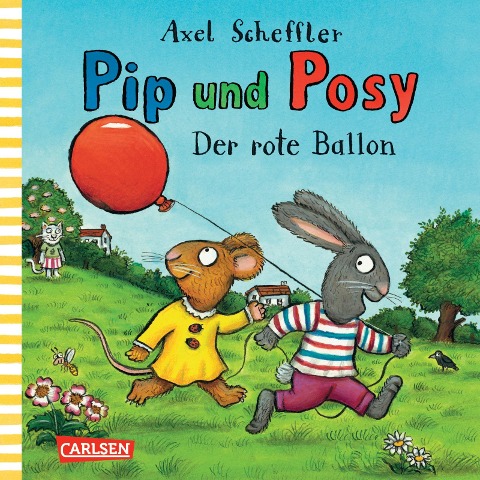 Pip und Posy: Der rote Ballon - Axel Scheffler
