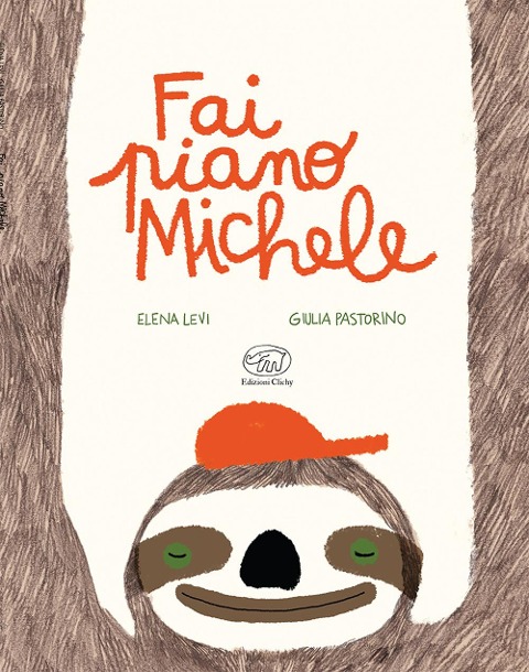 Fai piano Michele. Ediz. mini - Elena Levi, Giulia Pastorino