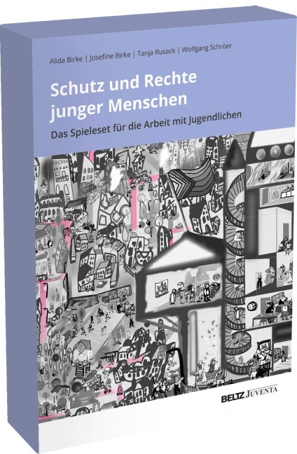 Schutz und Rechte junger Menschen - das Spieleset für die Arbeit mit Jugendlichen - Alida Birke, Josefine Birke, Tanja Rusack, Wolfgang Schröer