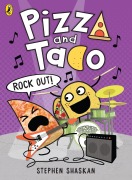 Cover-Bild zum Titel 'Pizza and Taco: Rock Out!' von 'Stephen Shaskan'