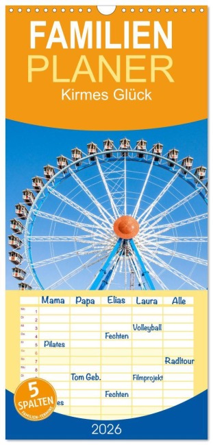 Familienplaner 2026 - Kirmes Glück mit 5 Spalten (Wandkalender, 21 x 45 cm) CALVENDO - Dietmar Scherf
