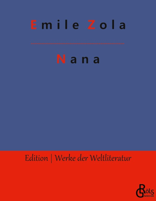 Nana - Emile Zola