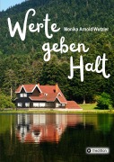 Cover-Bild zum Titel 'Werte geben HALT' von 'Monika Arnold Wutzler'