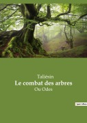 Cover-Bild zum Titel 'Le combat des arbres' von 'Taliésin'