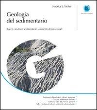 Geologia del sedimentario - Maurice E. Tucker