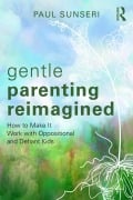 Cover-Bild zum Titel 'Gentle Parenting Reimagined' von 'Paul Sunseri'