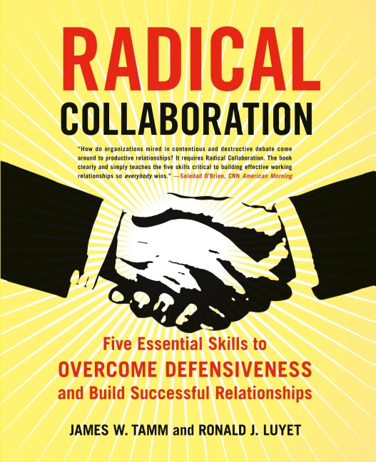 Radical Collaboration - James W Tamm, Ronald J Luyet