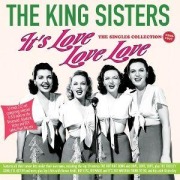 Cover-Bild zum Titel 'It's Love Love Love -' von 'The King Sisters'