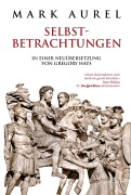 Cover-Bild zum Titel 'Mark Aurel: Selbstbetrachtungen' von 'Mark Aurel'