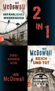 Cover-Bild zum Titel 'Gefährliches Wiedersehen & Reich und tot' von 'Iain Mcdowall'