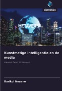 Cover-Bild zum Titel 'Kunstmatige intelligentie en de media' von 'Barikui Nnaane'